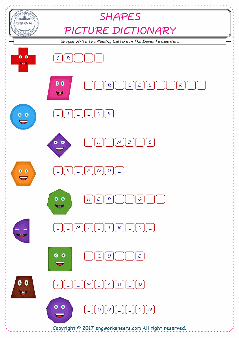  Type in the blank and learn the missing letters in the Shapes words given for kids English worksheet. 